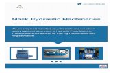 +91-8037429465...About Us We, Mask Hydraulic Machineries [Ahmedabad], started in the years 2008, are one of the foremost manufacturers, wholesalers and exporters of Hydraulic Press