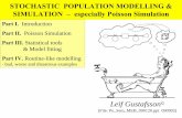 STOCHASTIC POPULATION MODELLING & SIMULATION – … · 3. Population Models. Population models . concern collections of . discrete entities . such as atoms, molecules, genes, cells,