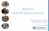 Spark Joy Close the Opportunity Gap › wp-content › uploads › ... · Vijay Kanal. Stinson Capital and OrionX. Katherine Ritchey. Kaiser Permanente. Mari Rutkin. San Francisco