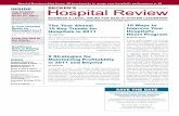 INSIDE Hospital Review · 6 Sign up for the FREE Becker’s Hospital Review E-Weekly at or call (800) 417-2035 January/February 2011 Vol. 2011 No. 1 FEatuRES 7 Publisher’s Letter