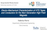 Electro-Mechanical Characterization of HTS Tapes and … · 2019-10-01 · Electro-Mechanical Characterization of HTS Tapes and Conductors for the Next Generation High-Field Magnets