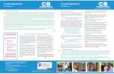 Cued Speech Info Sheets… · Cued Speech The Basics makes spoken language visible Learning to cue is not like learning a new language. Because Cued Speech is a visual version of