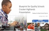 Blueprint for Quality Schools Crocker Highlands Presentation...Presentation. Agenda 2 •Welcome ... The OUSD Blueprint for Quality Schools is a planning process that will help OUSD