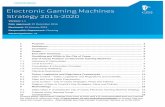 Electronic Gaming Machines Strategy 2015-2020 › sites › default › files-public... · 2019-02-12 · 1. Purpose The purpose of the City of Casey Electronic Gaming Machine Strategy