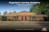 Sugarland Learning Academy - LoopNet...Sugarland Learning Academy is a private, licensed, local developmental school, which follows a strong academic curriculum for children between