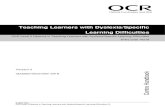 Teaching Learners with Dyslexia/Specific Learning Difficulties · OCR Level 5 Diploma in Teaching Learners with Dyslexia/Specific Learning Difficulties Entry code 10218 . Version