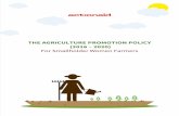 THE AGRICULTURE PROMOTION POLICY (2016 – 2020) For ... · Climate Smart Agriculture Economic Recovery and Growth Plan ... farmers play dominant role in this contribution, which