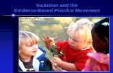 Inclusion and the Evidence-Based Practice Movement › sites › npdci.fpg.unc.edu › ...We cannot discriminate against this child, deny ... specialists is a cornerstone of high quality