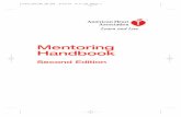 Mentoring Handbook...• Mentoring is important.Your time may be constrained due to your clinical commitments and research activities, but the mentoring you provide is important for