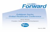 Goldman Sachs Global Healthcare Conference€¦ · Global Healthcare Conference Martin Mackay President, Global Research & Development June 11, ... (Thelin) – PAH NMEs axitinib