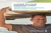 A GUIDE TO YOUR FREEDOM YEARS - Fisher Funds › assets › PDFs › KiwiSaver... · 2019-07-01 · Fisher Funds also offers other non-KiwiSaver managed funds for clients to invest