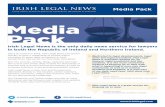Media Pack - Home - Irish Legal News€¦ · Irish Legal News is fast, free and focused and delivered directly to the lawyers, senior solicitors, partners, barristers, judges and