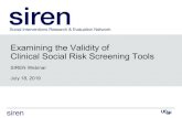 Examining the Validity of Clinical Social Risk Screening Tools€¦ · Evaluation Network (SIREN) University of California, San Francisco (UCSF) With our thanks to: siren • We are