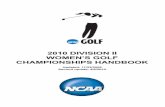 2010 NCAA Division II Women's Golf Championships Handbookweb1.ncaa.org › web_files › champ_handbooks › golf › 2010 › 10_2_w_… · with legal wagering that is based on single-game