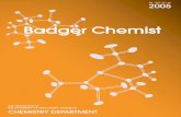 Badger Chemist - UW-Madison Chemistry€¦ · The Badger Chemist, under the exceptional editorship of our Executive Director, Matt Sanders, is a wonderful vehicle for communicating
