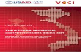 THE VIETNAM PROVINCIAL COMPETITIVENESS INDEX 2009 · Founded in 1963, the Vietnam Chamber of Commerce and Industry (VCCI) is a national organization that assembles and represents