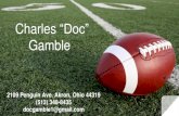 Gamble - KMG Sports Management€¦ · Charles “Doc” Gamble 2109 Penguin Ave. Akron, Ohio 44319 (513) 348-8435 docgamble1@gmail.com