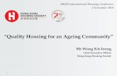 “Quality Housing for an Ageing Community” · Care and Attention Homes for the Elderly 15,363 (Note 1) 7,980 3,026 26,369 Nursing Homes 3,958 (Note 2) - 1,597 (Note 3) 5,555 Private
