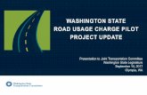 WASHINGTON STATE ROAD USAGE CHARGE PILOT …leg.wa.gov/JTC/Meetings/Documents/Agendas/2017...A Road Usage Charge (RUC) is a per mile charge drivers would pay for the use of the roads,