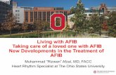 Living with AFIB Taking care of a loved one with AFIB New ... · § 1- Rate slowing medications: Beta blocker such as metoprolol or diltiazem or Cardizem § Most people with AFIB