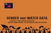 GENDER and WATER DATA - UNESCOTo address the considerable data gap on gender and water issues at the global level, WWAP has launched the project for gender-sensitive water monitoring,