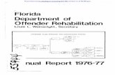 Florida Department of Offender Rehabilitation · system. While efforts to modify and reorganize the correctional system have continued, tre mendous attention and interest have been