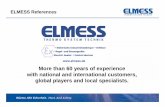 ELMESS References · 2016-04-27 · ELMESS References Lube oil heaters for compressors, gas turbines, pumps and other machinery-GE Oil & Gas Nuovo Pignone Italy-GE Oil & Gas Thermodyn