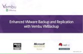 with Vembu VMBackup Enhanced VMware Backup and Replication · Vembu BDR Suite 3 VMBackup Image Backup NetworkBackup OnlineBackup SaaSBackup Backup & Replication for VMware and Hyper-V