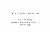 Other Types of Sensors a - University of Washingtondepts.washington.edu/mictech/optics/sensors/week5c.pdfOther Types of Sensors Wei-Chih Wang Southern Taiwan University of Technology.