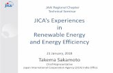 JICA’s Experiences...JICA’s Experiences in Renewable Energy and Energy Efficiency Takema Sakamoto Chief Representative Japan International Cooperation Agency (JICA) India Office