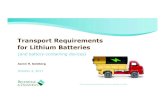 Transport Requirements for Lithium Batteries · 2019-02-14 · lithium batteries alone must bear the Class 9 lithium battery label (and meet other Class 9 requirements for packaging,