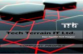 Tech Terrain IT Ltd.techterrain-it.com/wp-content/uploads/2019/03/Company-Profile-2020-V.3.pdfC#, .NET, VB.NET, ASP.NET with C#, PHP, HTML, DHTML, CSS, Ajax, jQuery DATABASE Oracle