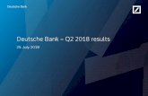 Deutsche Bank Q2 2018 results · Q2 2018 results 25 July 2018 Deutsche Bank Investor Relations 4 Common Equity Tier 1 capital ratio 13.7%(1)