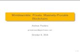 Mimblewimble: Private, Massively-Prunable Blockchainsmimblewimble.cash › 20160808-ScalingBitcoinMilan2016.pdf · Mimblewimble: Private, Massively-Prunable Blockchains Andrew Poelstra