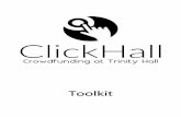 ClickHall Crowdfunding Toolkit · This toolkit is designed to guide you through the ups and downs of a crowdfunding campaign and with the support of the Office you’ll be able to
