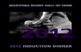 Manitoba Rugby€¦ · - Sturgeon Creek Rowdies Rugby Club • DON PINCOCK – Assassins Rugby Club TEAM • 1994 - Under 17 MANITOBA PROVINCIAL BOYS Hall of Fame . Manitoba Rugby.