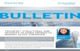 TROSIFOL STRUCTURAL AND SECURITY GLAZING PRODUCTS – … › fileadmin › user_upload › TROSIFOL › ... · 2016-08-31 · STRUCTURAL INTERLAYERS 02 Trosifol ® offers the broadest