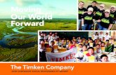 Moving Our World Forward - Timken Company › wp-content › uploads › 2019 › 09 › Timken... · 2020-01-21 · 2. At The Timken Company, we’re committed to positively moving