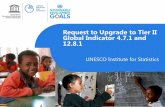 Request to Upgrade to Tier II Global Indicator 4.7.1 and 12.8 › sdgs › files › meetings › webex-13dec2018 › 1_… · institutional umbrella to facilitate reporting for indicator