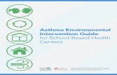 Asthma Environmental Intervention Guide for School-Based …cshca-wpengine.netdna-ssl.com/wp-content/uploads/2011/08/... · 2017-12-13 · asthma attacks if continuously exposed to