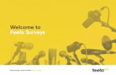 Welcome to Feefo Surveys s/JB0275_Feefo... · 2020-04-30 · Welcome to Feefo Surveys 4 Quick and easy feedback in an instant Request feedback with a simple link. Responses are anonymous