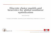 Discrete choice models and heuristics for global nonlinear ...Global nonlinear optimization: heuristics •Usually hybrid between derivative-free methods and heuristics from discrete