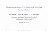 Multinational Firms, FDI Flows and Imperfect Capital Marketsmkredler/ReadGr/LeoneOnAntrasEtAl08.pdf · concerns with entrepreneurs mismanagement (Disney case). Antr as et al.MNCs,