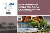 Homeowner's and Renter's Guide to Mold Cleanup …...You and your family should wait to re-enter your home until professionals tell you it is safe, with no structural, electrical or