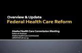 Overview & Updatedhss.alaska.gov › ahcc › Documents › meetings › 20132108 › ...Non-profit member-operated health insurance companies created through loans and grants The