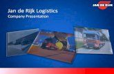Jan de Rijk Logistics - Aircargopedia · 2013-11-06 · Jan de Rijk Logistics Company Presentation. Jan de Rijk Key Figures 5 Lines of Business 15 Countries 25 Offices 40 Years 100