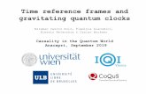 Time reference frames and gravitating quantum clocks · 2019-09-23 · Time reference frames and gravitating quantum clocks Esteban Castro Ruiz, Flaminia Giacomini, ... 2.3 Entanglement