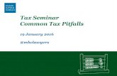 Tax Seminar Common Tax Pitfalls - Mason Hayes & Curran · 2016-01-19 · Common Tax Pitfalls i. Structuring M&A deals and obtaining/avoiding compensation for Revenue audits ii. Corporate