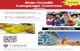 Non-Credit $240 - Carleton University · •Persian Language Course (two 2 hour classes/week for 6 weeks) •Korean Language Course (two 2 hour classes/week for 6 weeks) *Please"note"there"are"no"classes"on"ThanksgivingDay,"October"13,"2014.