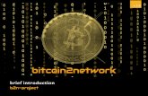 bitcoin2networkcdn.bitcoin2.network/Documents/B2N - Brief Introduction...blockchain based digital money financial ecosystem 2 represents the technological enhancement b2n-project is